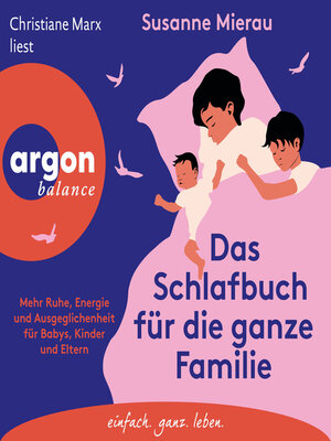 cover image of Das Schlafbuch für die ganze Familie--Mehr Ruhe, Energie und Ausgeglichenheit für Babys, Kinder und Eltern (Ungekürzte Lesung)